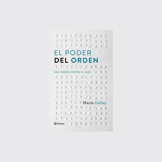 Libro El Poder Del Orden: Una Terapia Contra El Caos