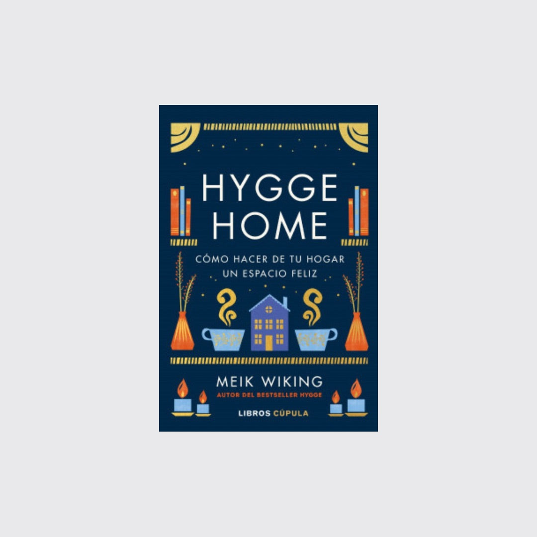 Libro Hygge Home: Cómo hacer de tu hogar un espacio feliz